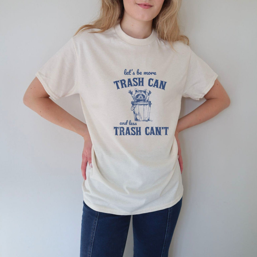 Let's be more trash can
