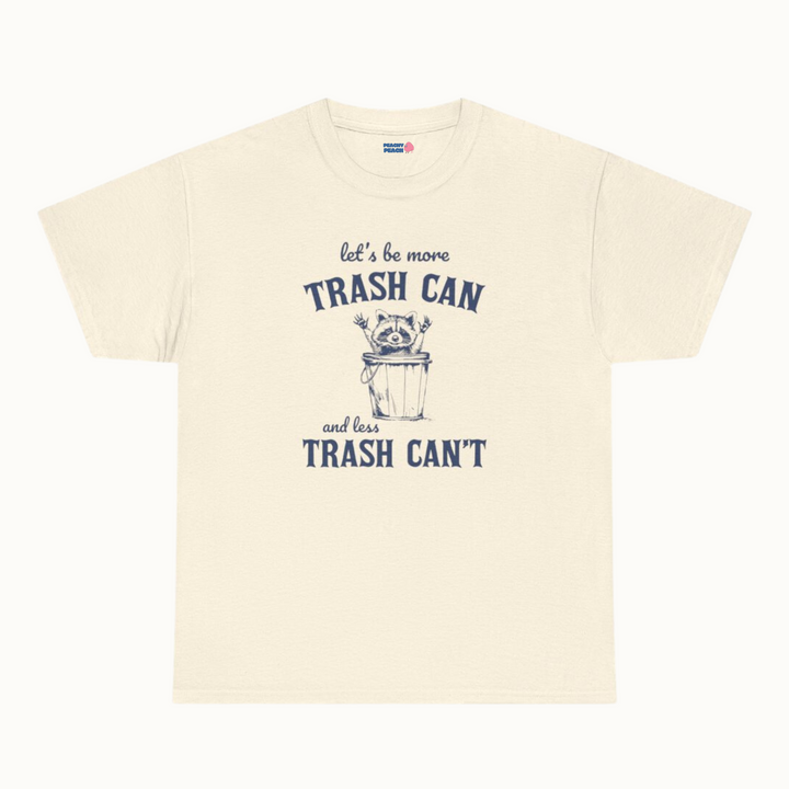 Let's be more trash can