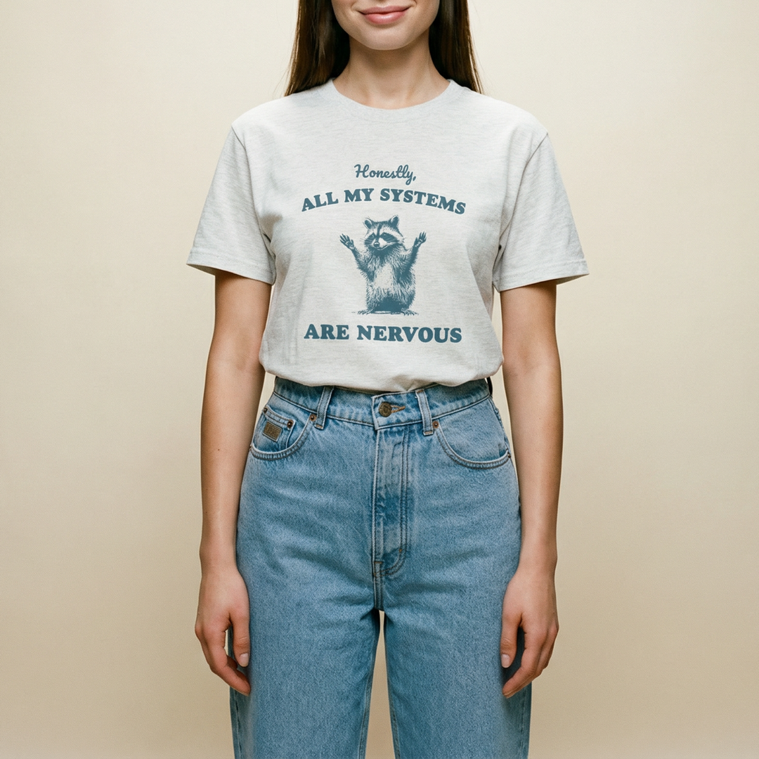 All my systems are nervous