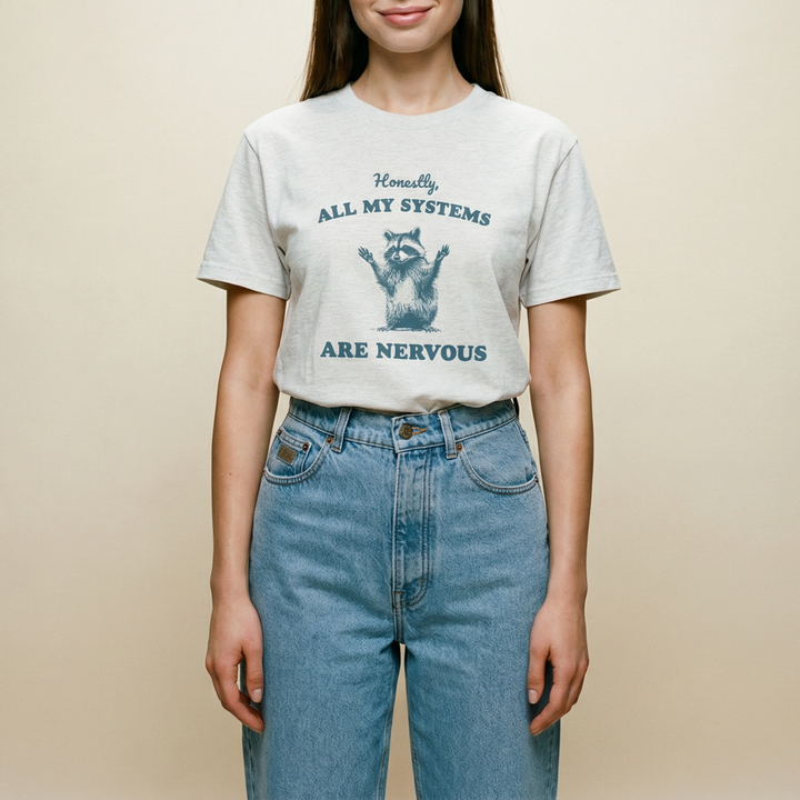 All my systems are nervous