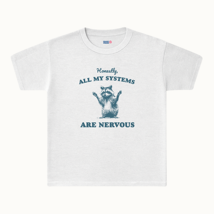 All my systems are nervous