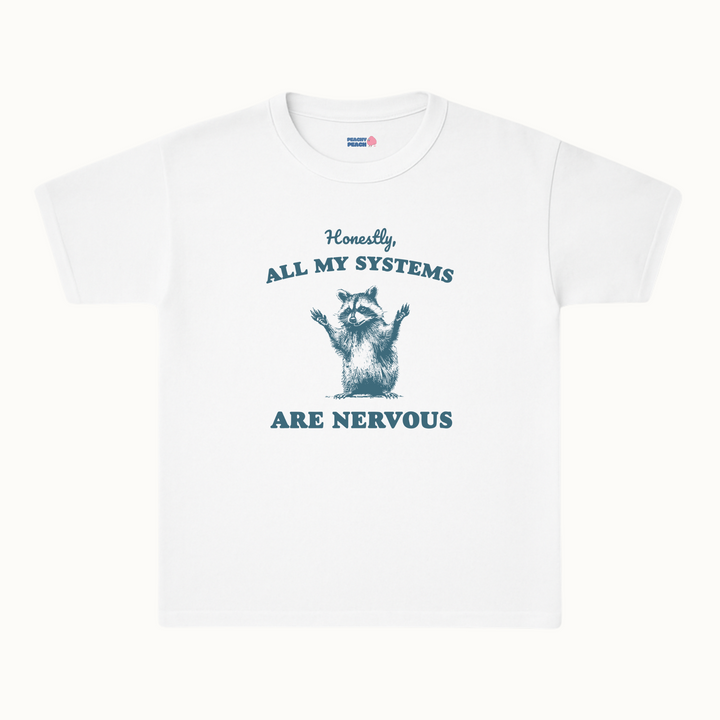 All my systems are nervous