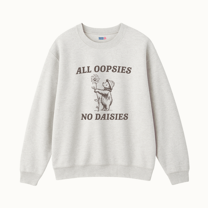All oopsies no daises