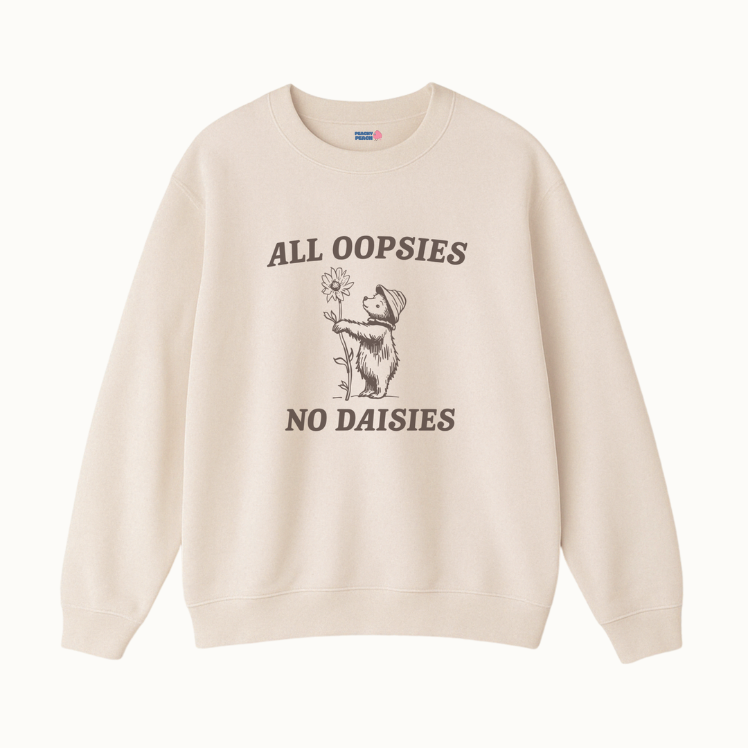 All oopsies no daises