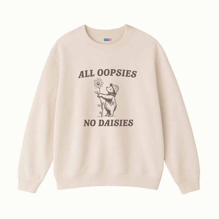 All oopsies no daises