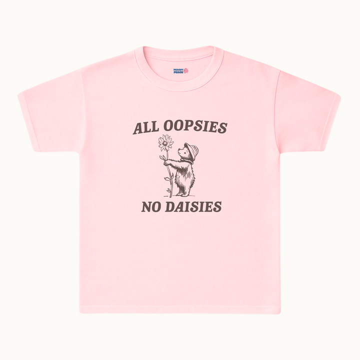 All oopsies no daises