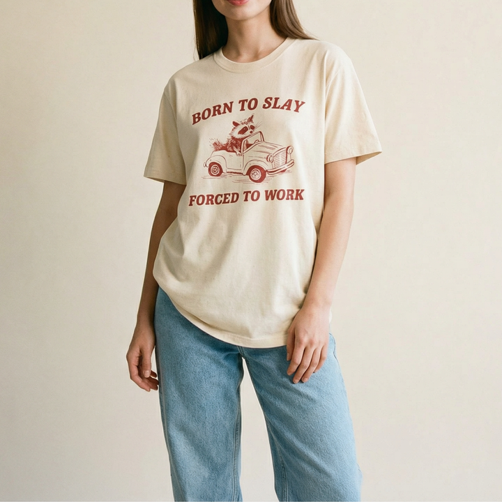 Born to slay forced to work