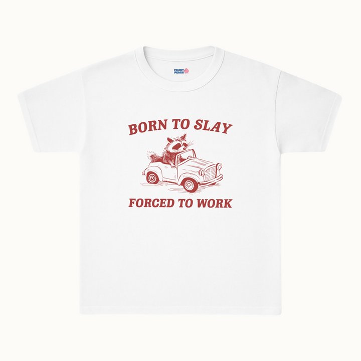 Born to slay, forced to work