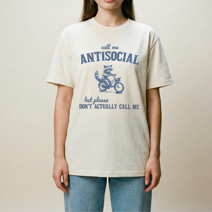 Call me antisocial, but don't actually call me