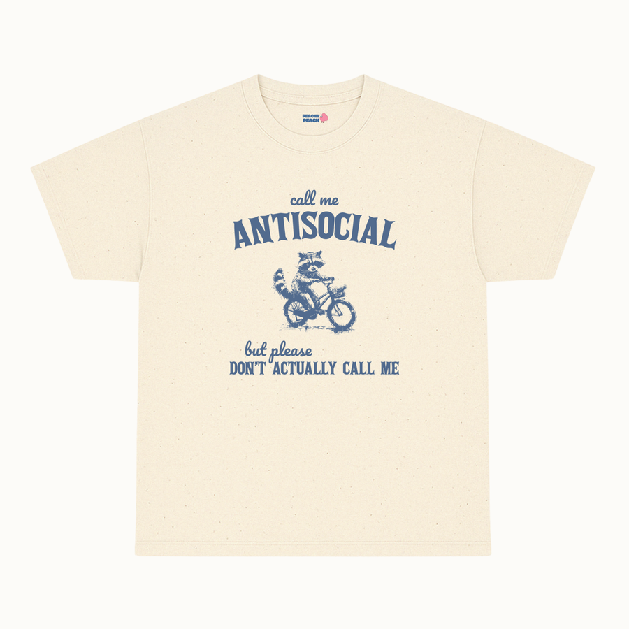 Call me antisocial, but don't actually call me
