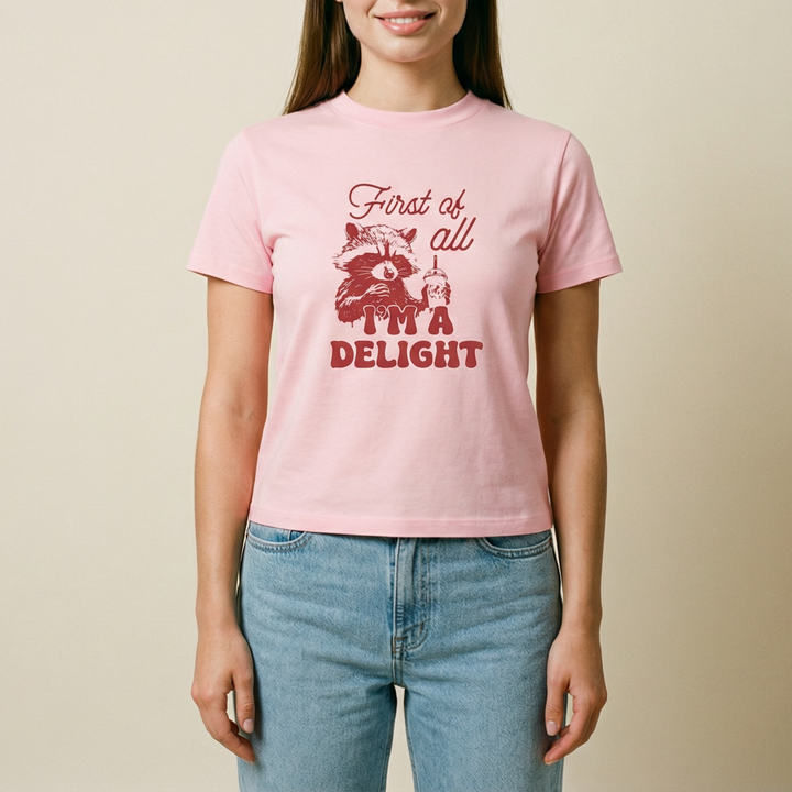 First of all, i'm a delight