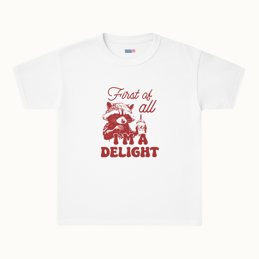 First of all, i'm a delight