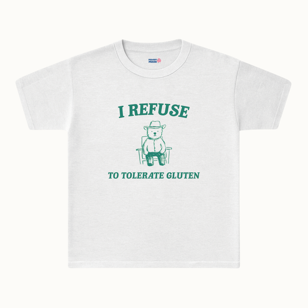 I refuse to tolerate gluten