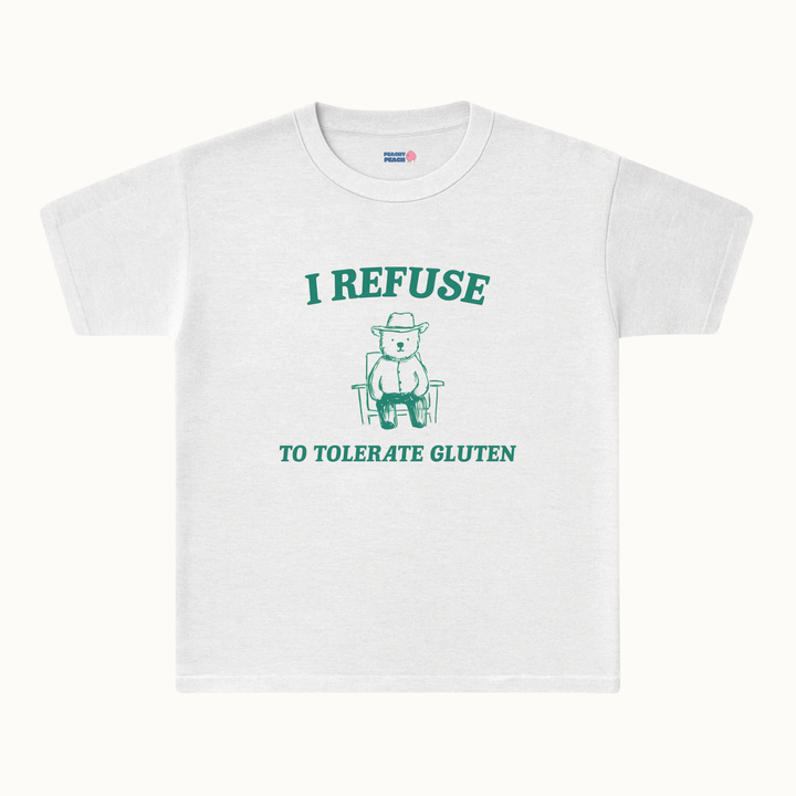 I refuse to tolerate gluten