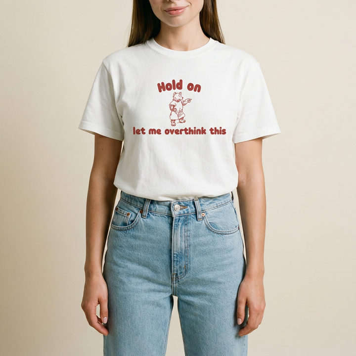 Hold on let me overthink this