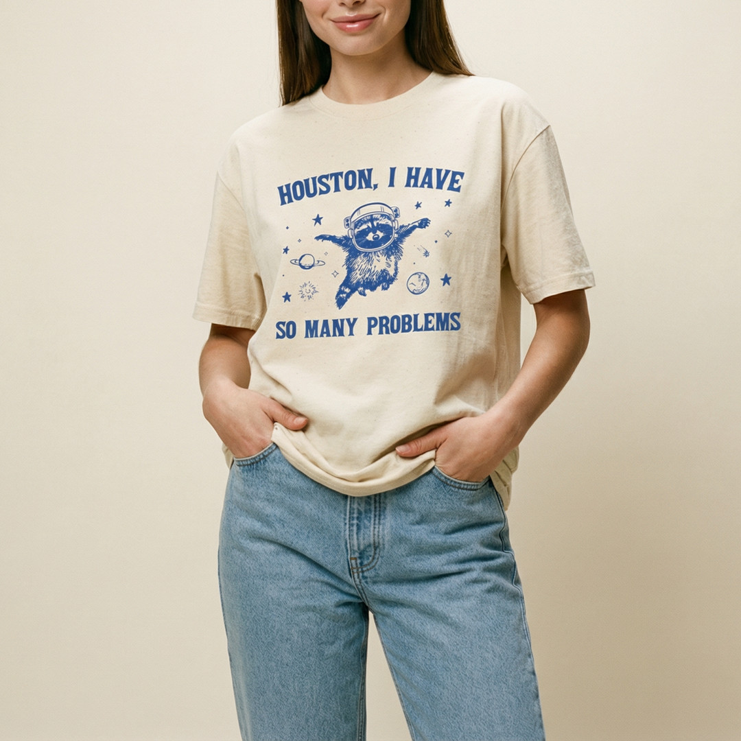 Houston, I have so many problems