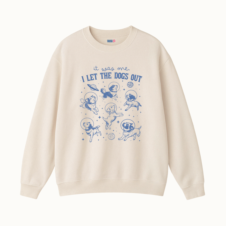 I let the dogs out