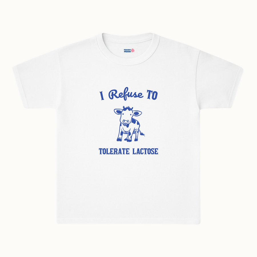 I refuse to tolerate lactose