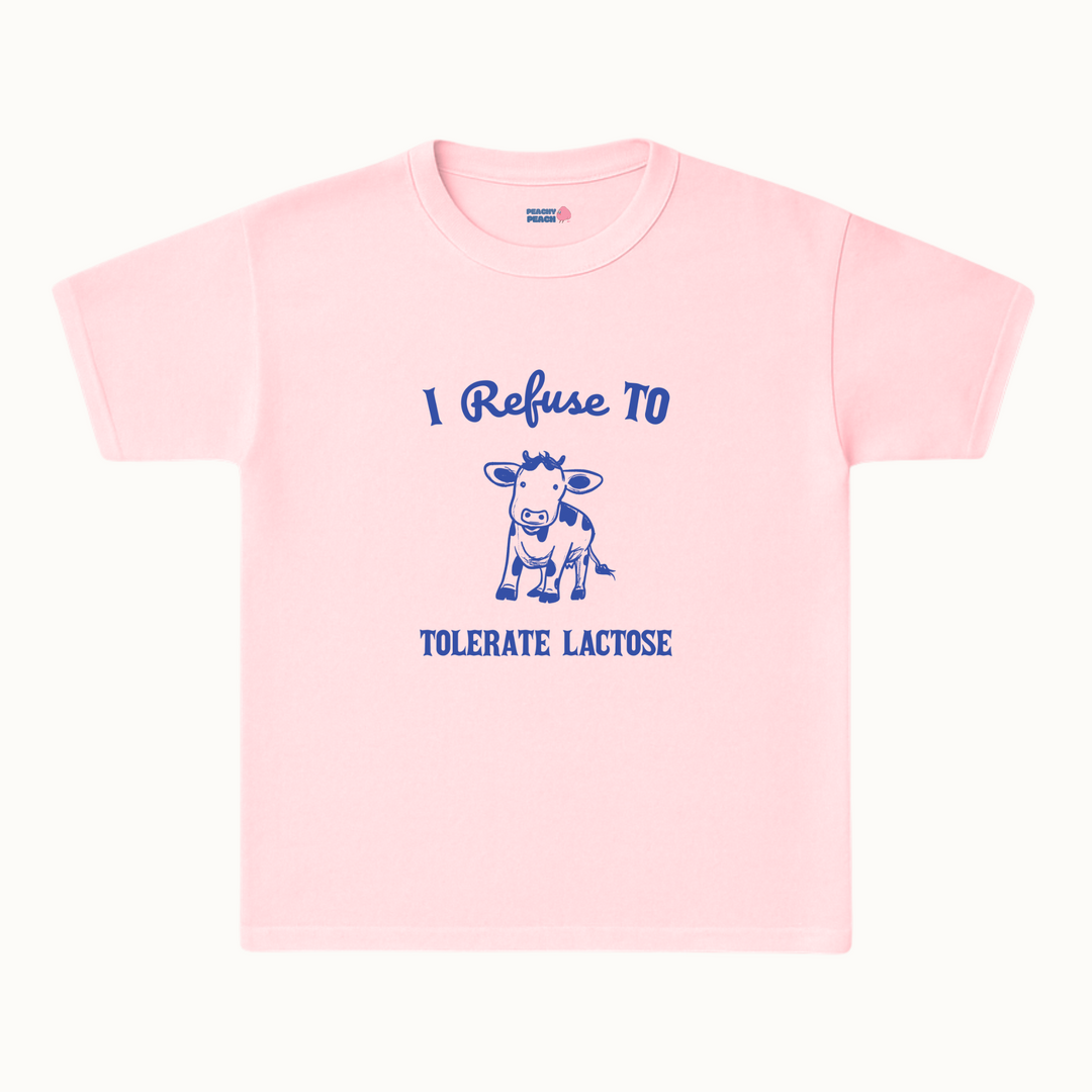 I refuse to tolerate lactose