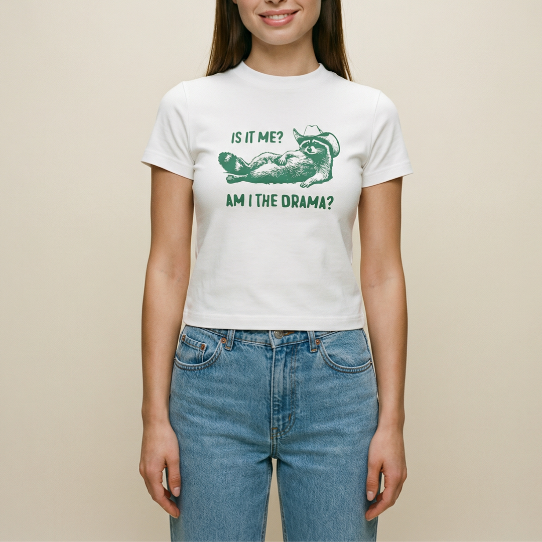 Is it me? Am I the drama?