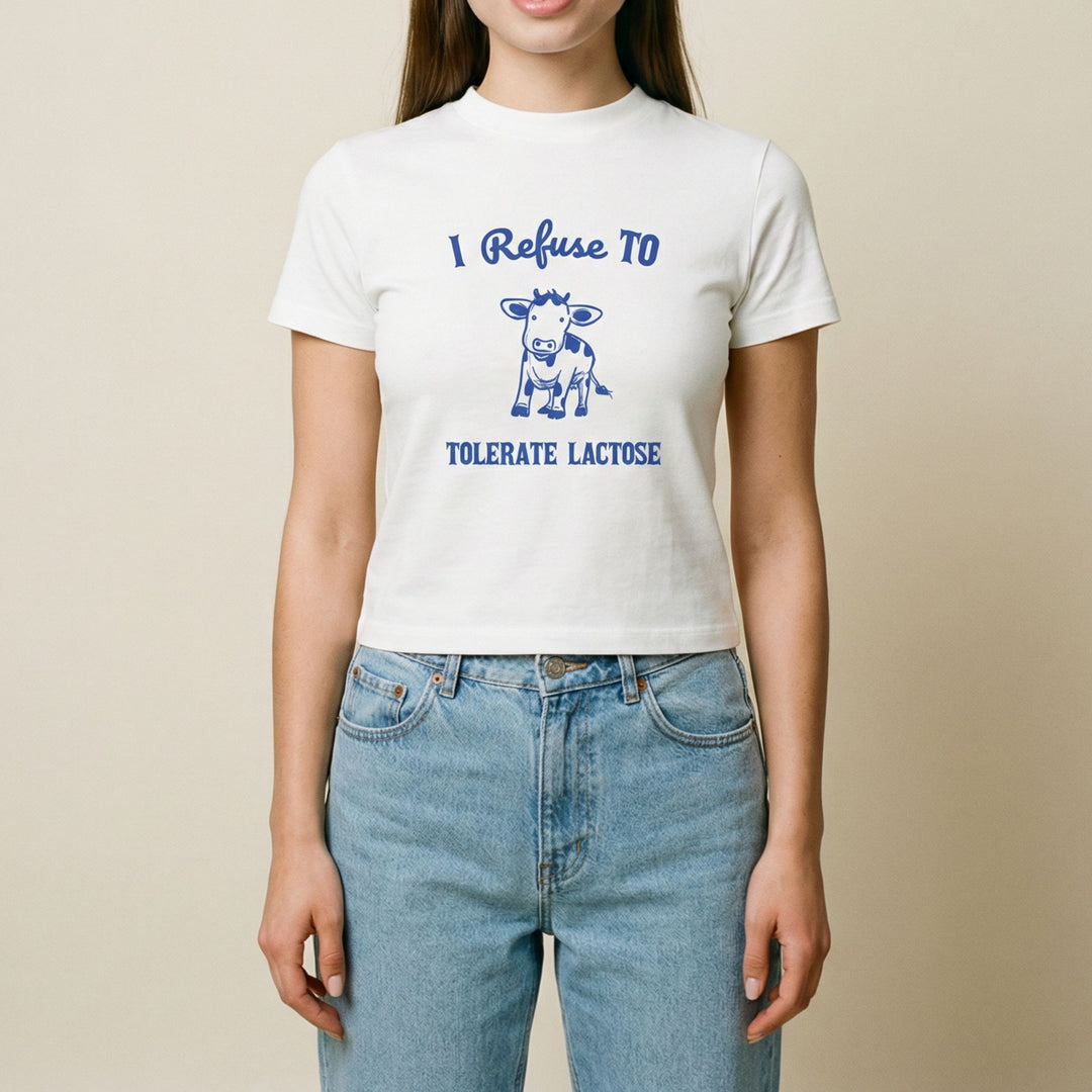 I refuse to tolerate lactose