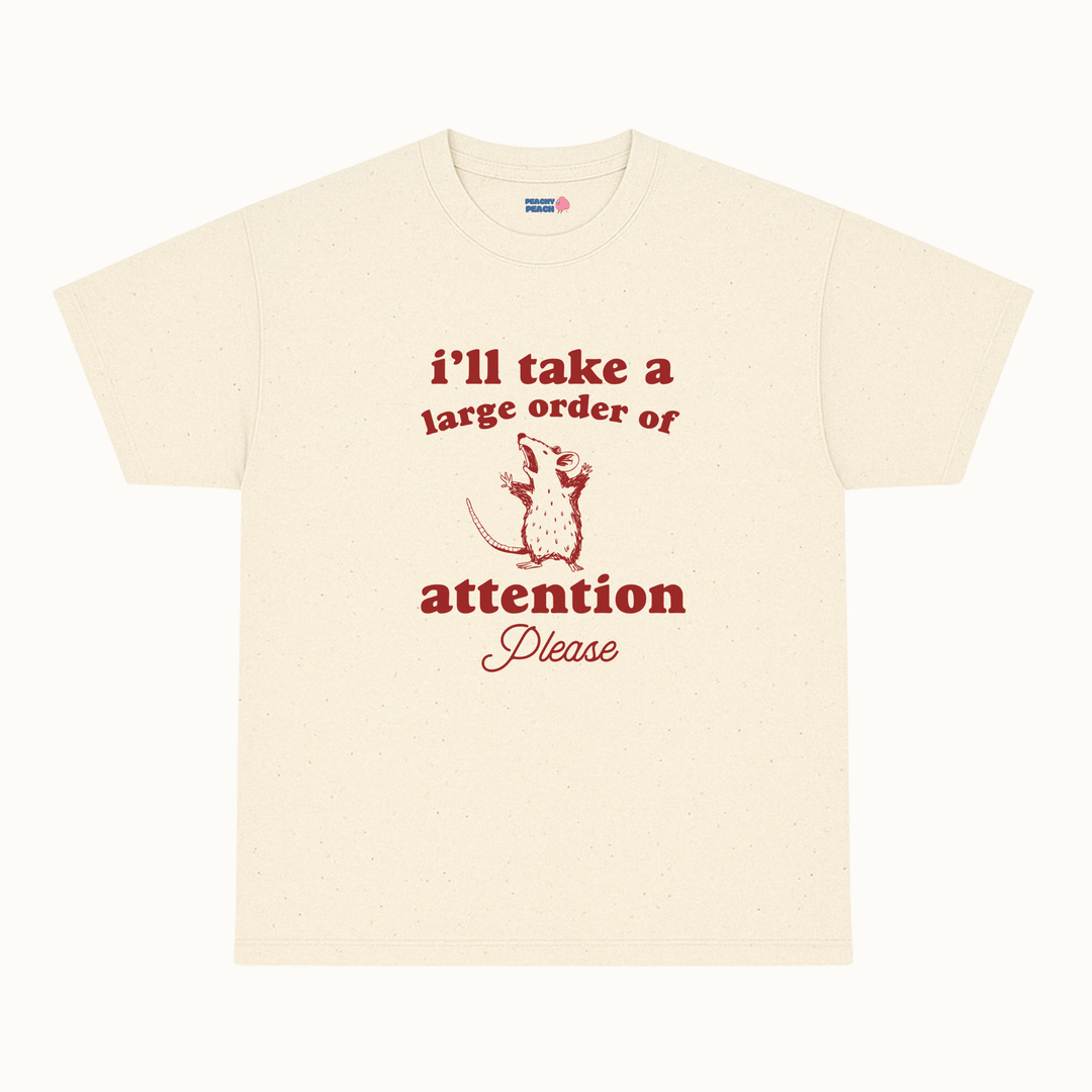 I'll take a large order of attention please
