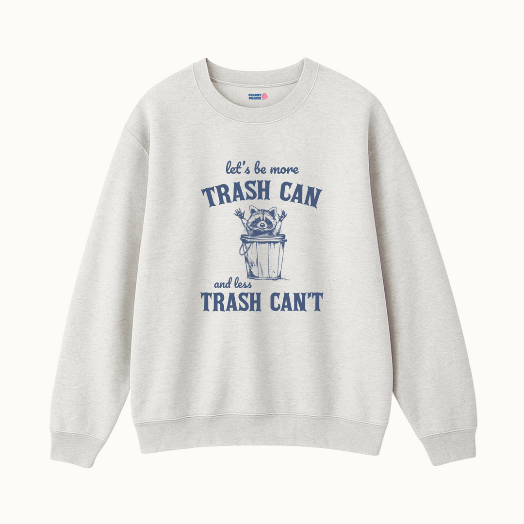 Let's be more trash can