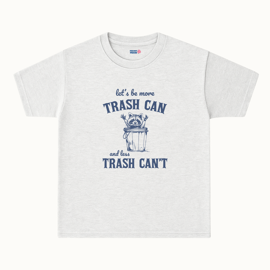 Let's be more trash can