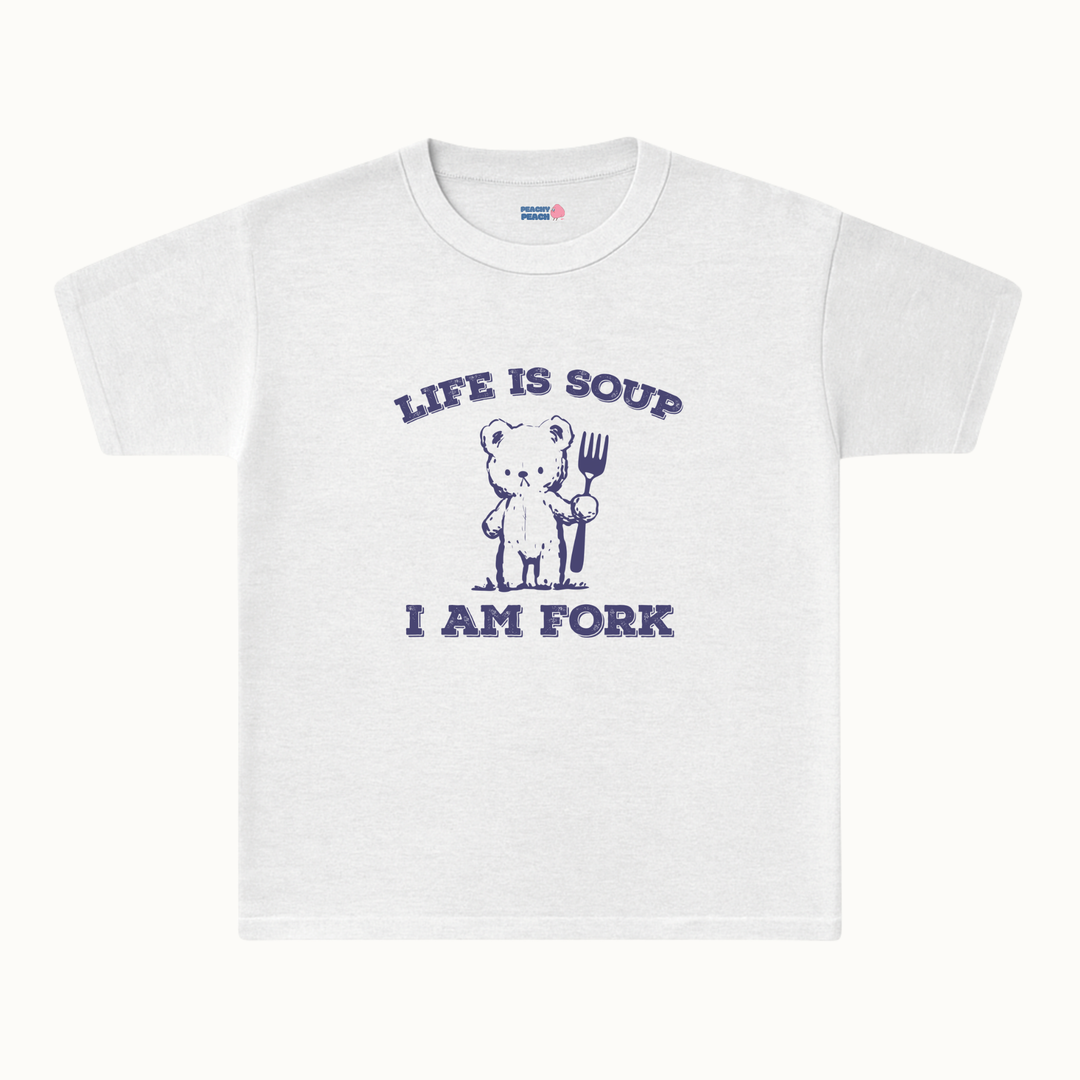 Life is soup, I am fork