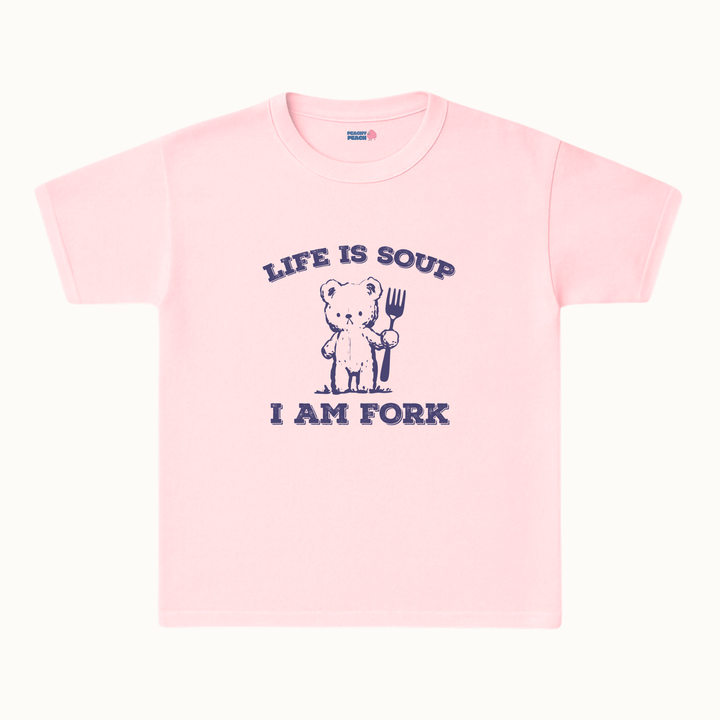 Life is soup, I am fork