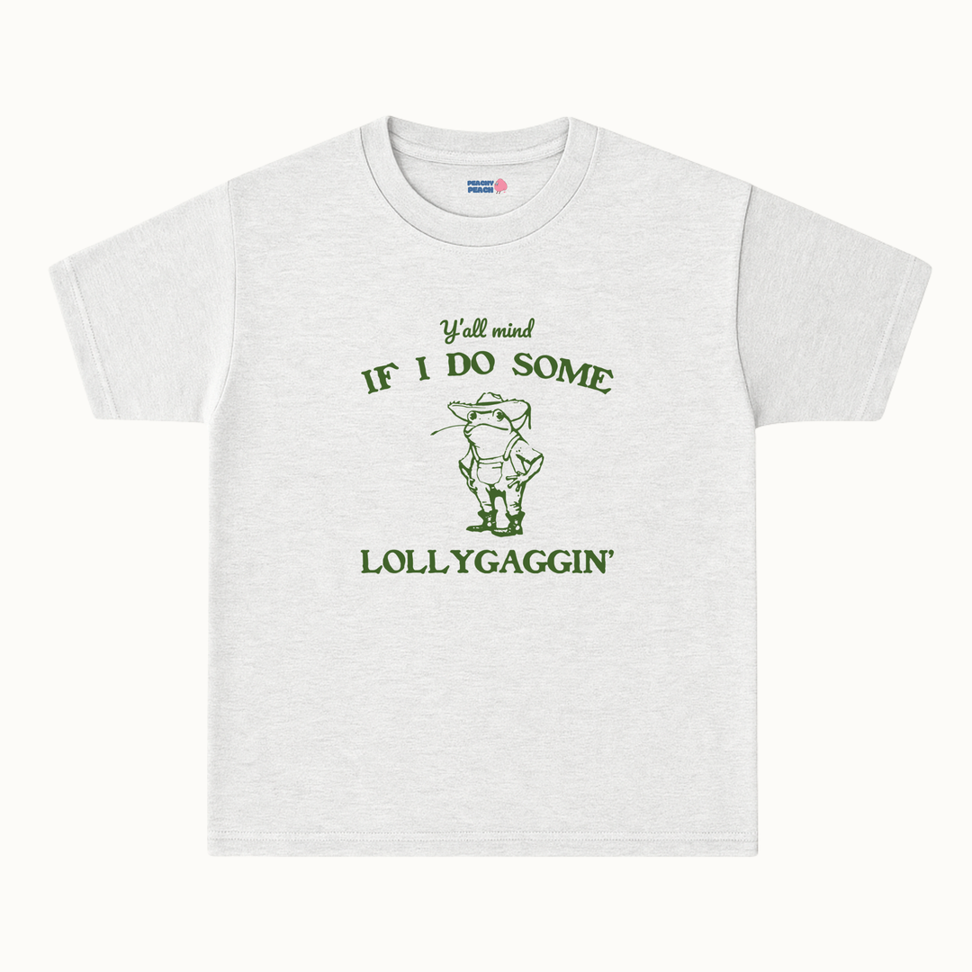 Lollygaggin'