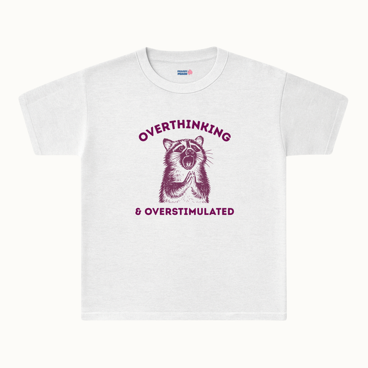 Overthinking & Overstimulated