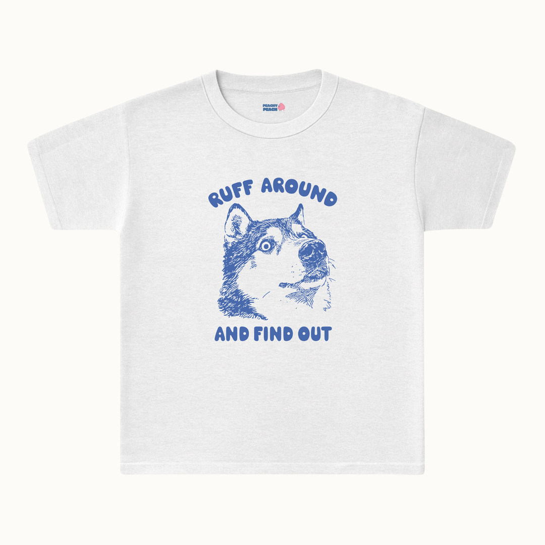 Ruff around and find out