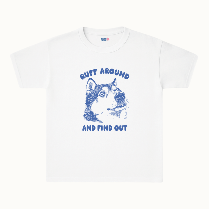 Ruff around and find out