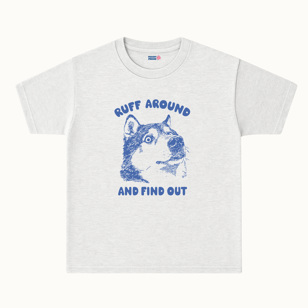 Ruff around and find out