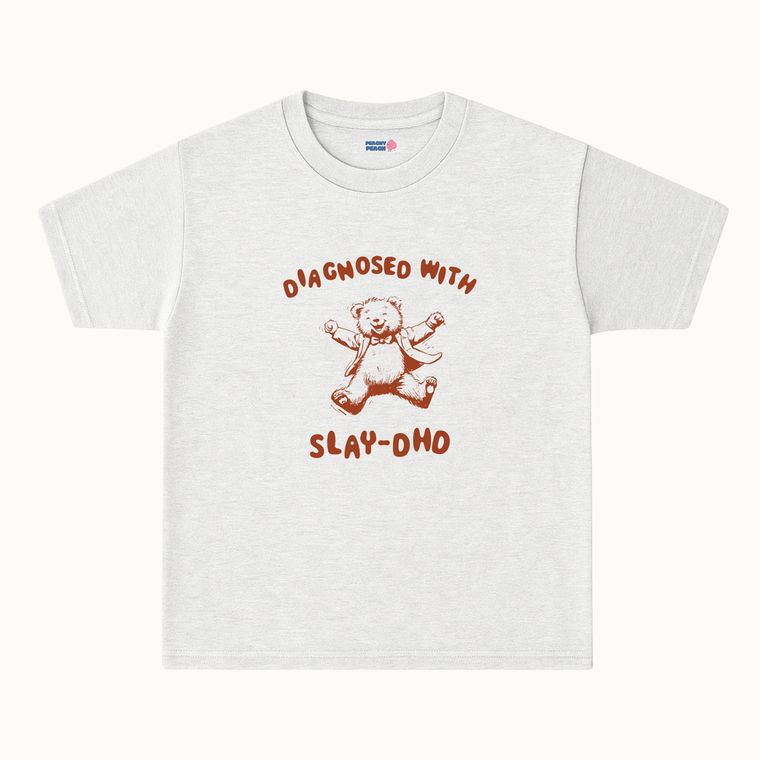 Diagnosed with Slay-DHD