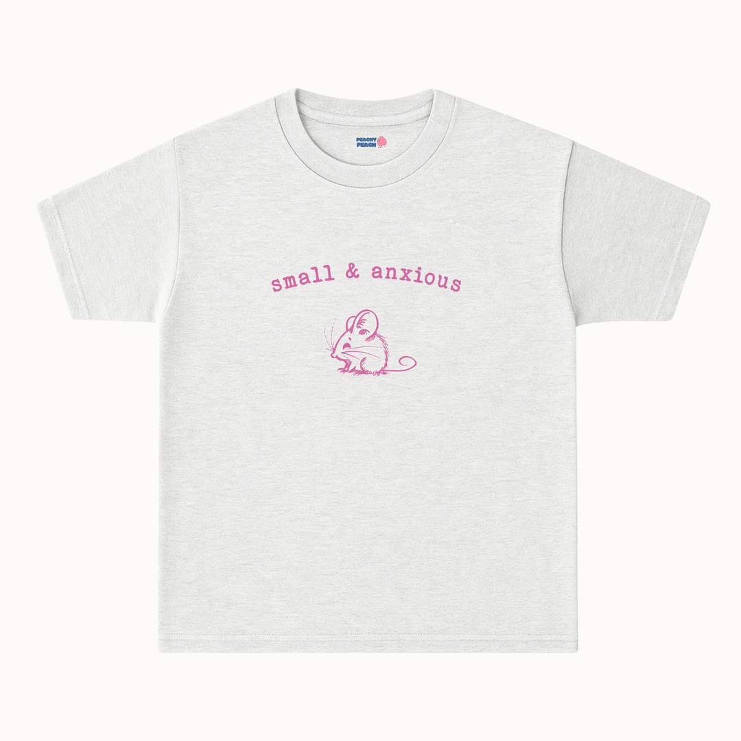 Small & anxious