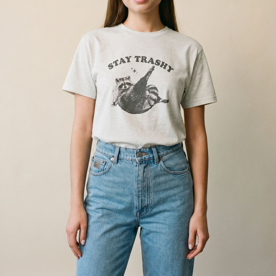 Stay trashy