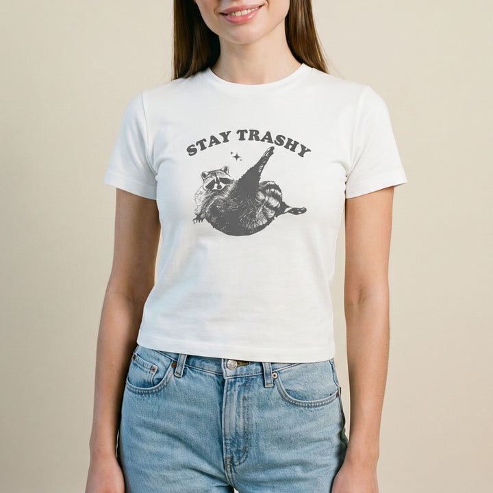 Stay trashy