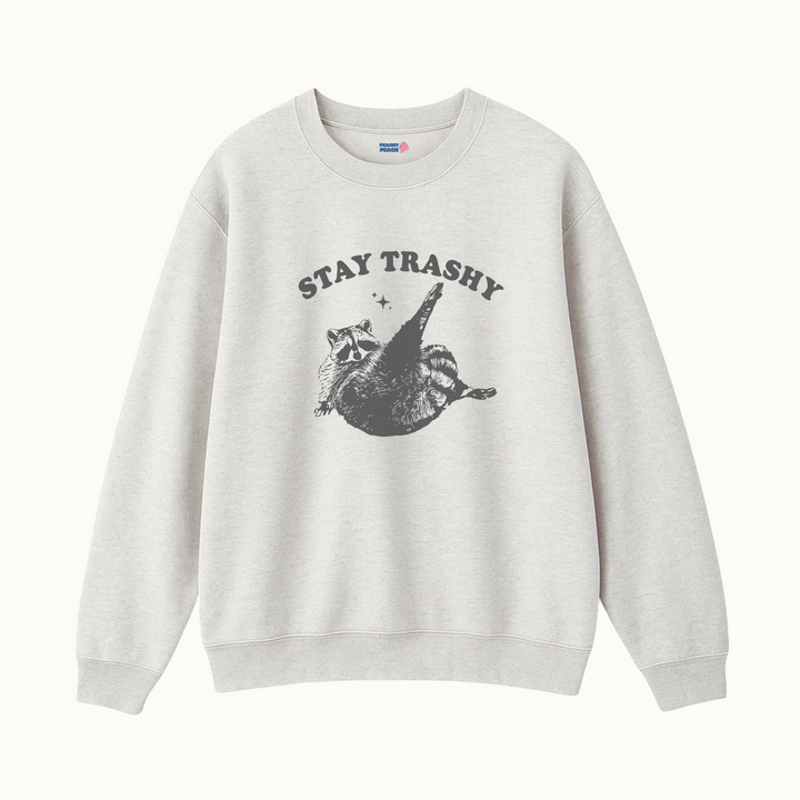 Stay trashy