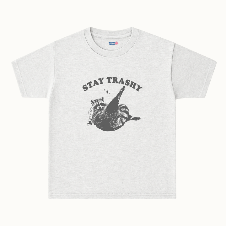 Stay trashy