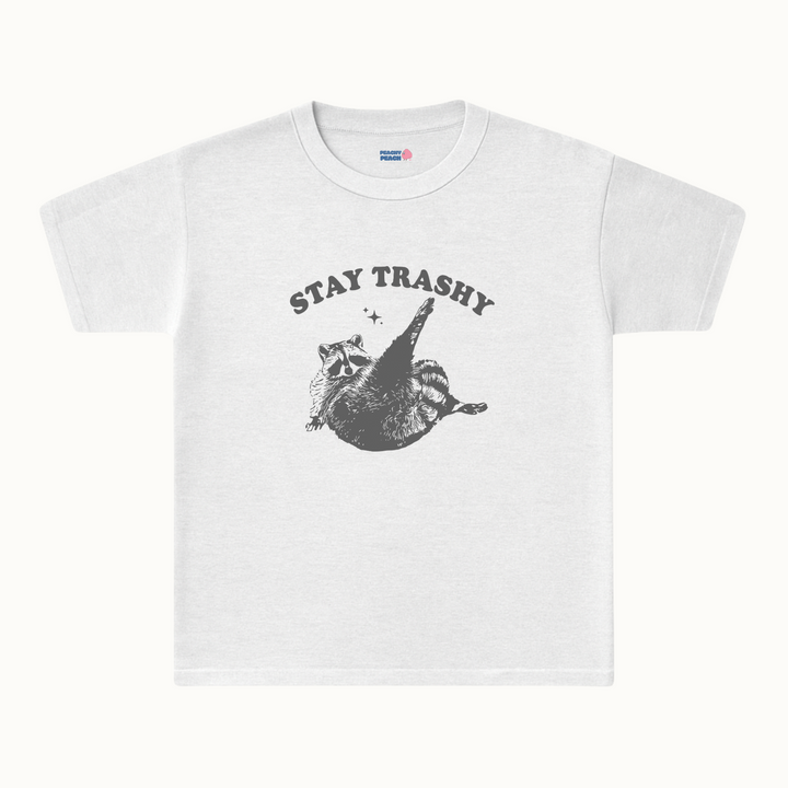 Stay trashy