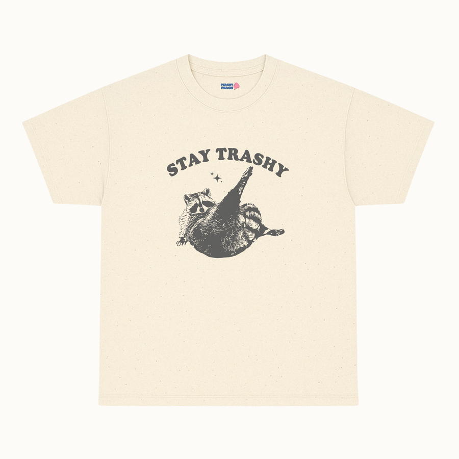 Stay trashy
