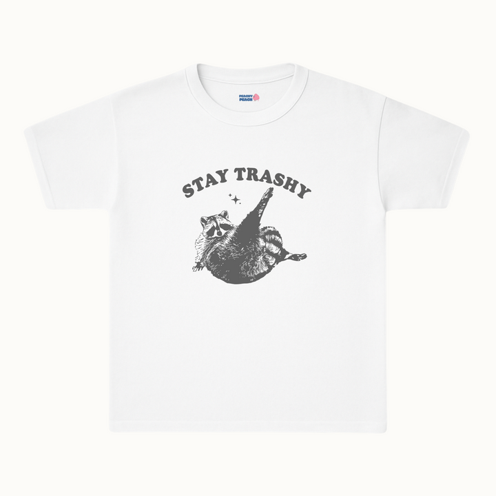 Stay trashy