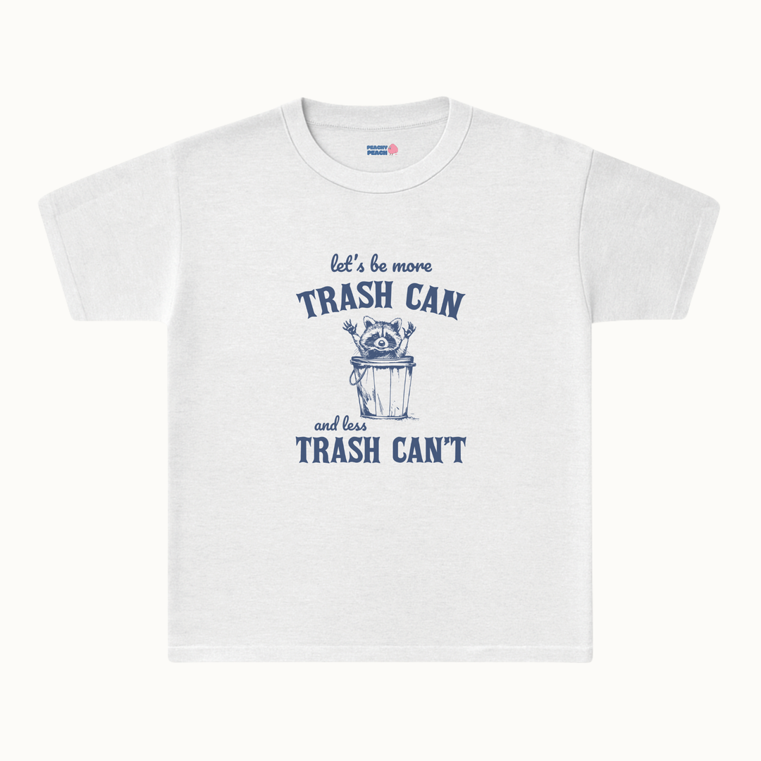 Let's be more trash can