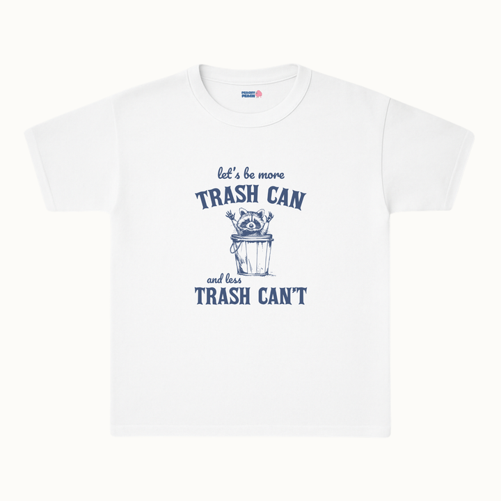 Let's be more trash can