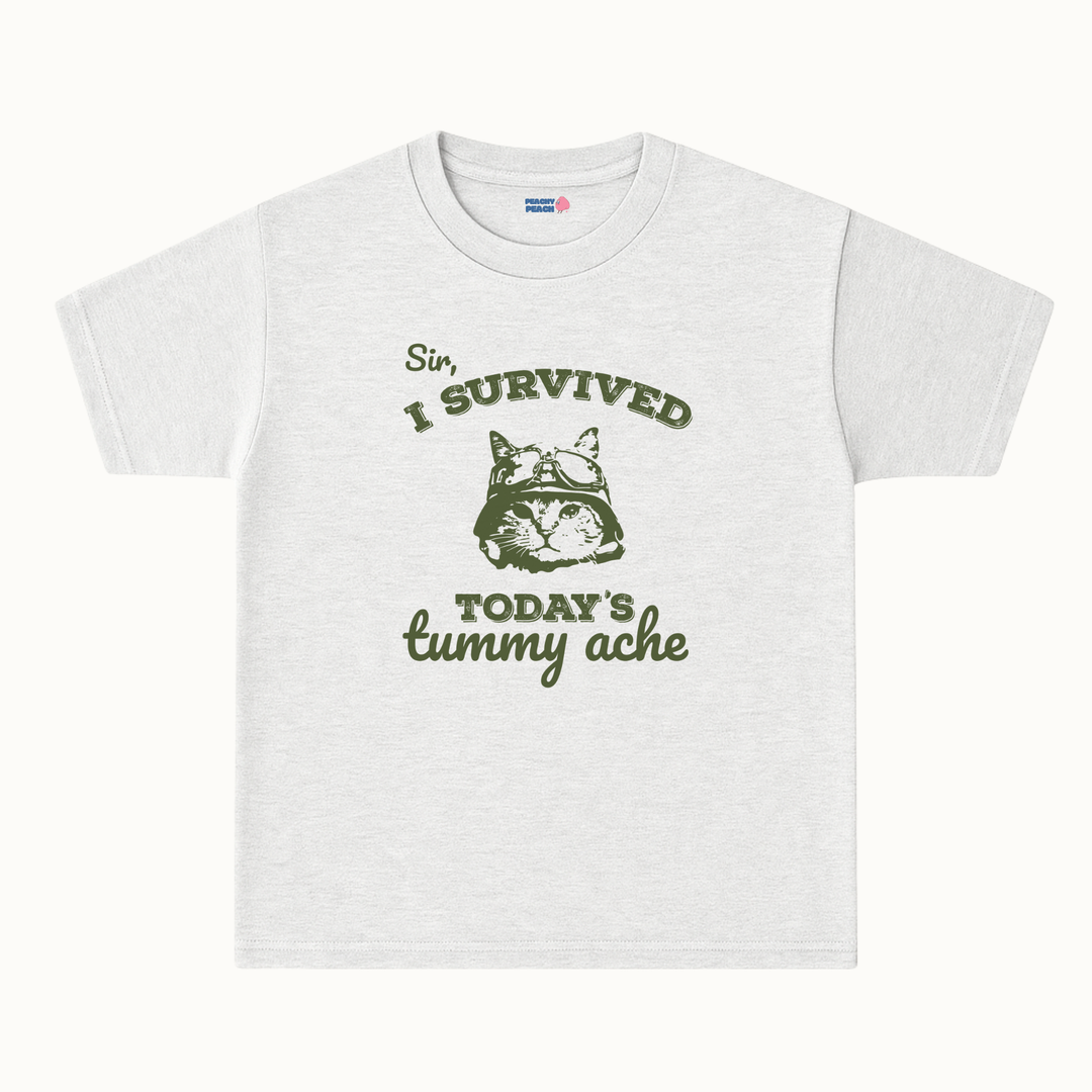 Sir, I survived today's tummy ache
